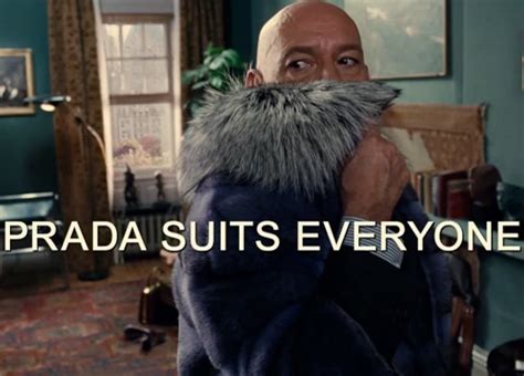 prada suits everyone.